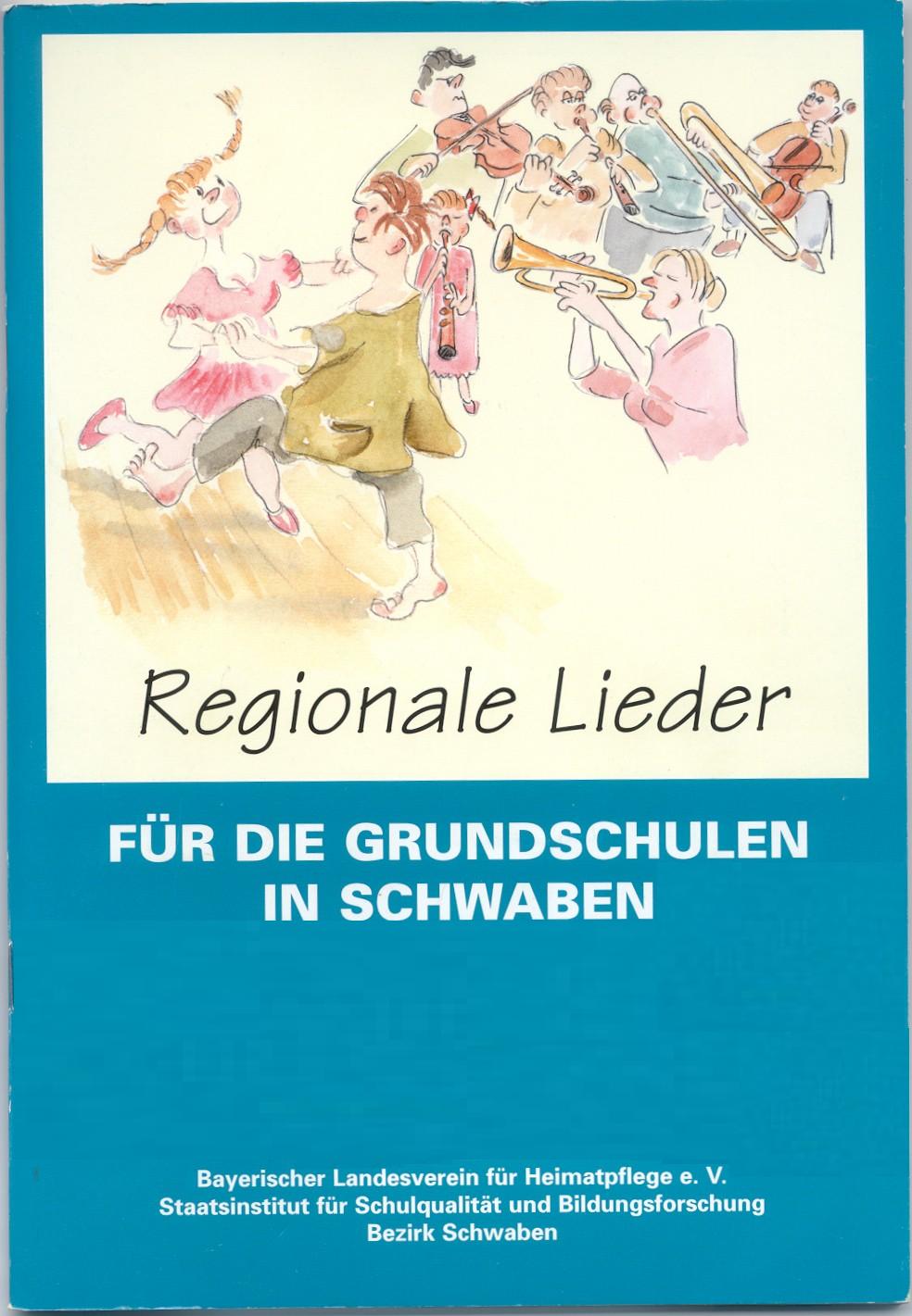 Regionale Lieder für die Grundschulen in Schwaben (Buch)